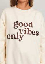 Load image into Gallery viewer, Good Vibes Only Sweatshirt

