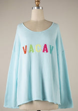 Load image into Gallery viewer, Vacay Sweater
